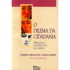 O dilema da cidadania: Direitos e deveres das mulheres