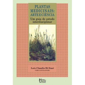 Plantas medicinais: arte e ciência: Um guia de estudo interdisciplinar