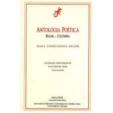 Antologia Poética Brasil-colômbia: Para Conocermos Mejor