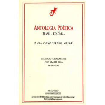 Antologia Poética Brasil-colômbia: Para Conocermos Mejor