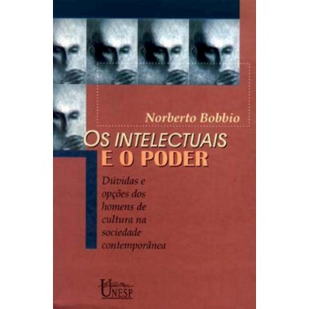 Os intelectuais e o poder: Dúvidas e opções dos homens de cultura na sociedade contemporânea