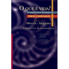 O que é vida?: o aspecto físico da célula viva: Seguido de 