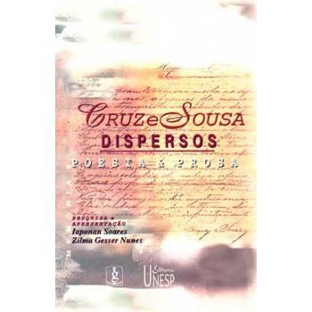 Dispersos: poesia e prosa - Cruz e Sousa