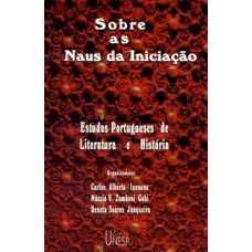 Sobre as naus da iniciação: Estudos portugueses de literatura e história