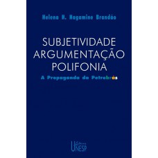 Subjetividade, argumentação, polifonia: A propaganda da Petrobrás