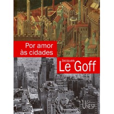 Por amor às cidades: Conversações com Jean Lebrun