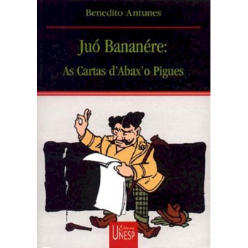 Juó Bananére: As cartas d'Abax'o Pigues