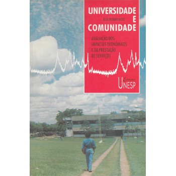 Universidade e comunidade: Avaliação dos impactos econômicos e da prestação de serviços