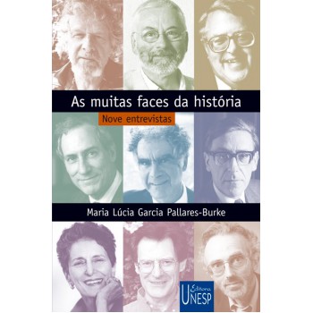 As muitas faces da história: Nove entrevistas