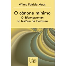 O Cânone Mínimo: O Bildungsroman Na História Da Literatura