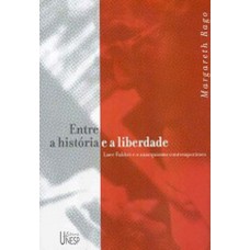 Entre A História E A Liberdade: Luce Fabbri E O Anarquismo Contemporâneo