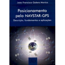 Posicionamento pelo navstar - GPS: Descrição, fundamentos e aplicações