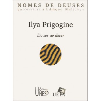 Ilya Prigogine: Do ser ao dever