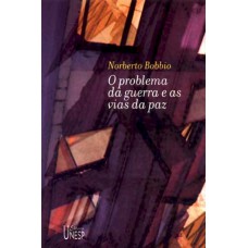 O problema da guerra e as vias da paz