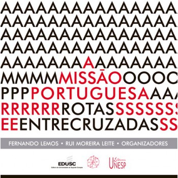 A missão portuguesa: Rotas entrecruzadas