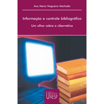 Informação e controle bibliográfico: Um olhar sobre a cibernética