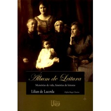 Álbum de leitura: Memórias de vida, história de leitoras