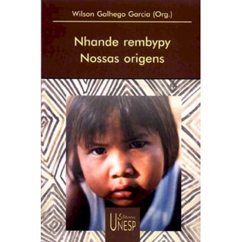 Nhande rembypy: Nossas origens