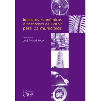 Impactos econômicos e financeiros da Unesp para os municípios