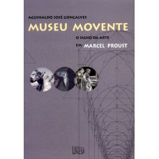 Museu movente: O signo da arte em Marcel Proust