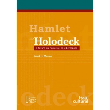 Hamlet no Holodeck: O futuro da narrativa no ciberespaço