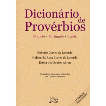 Dicionário de provérbios - 2ª edição: Francês, Português e Inglês