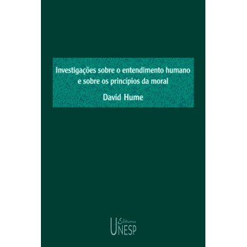 Investigações sobre o entendimento humano e sobre os princípios da moral