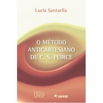 O método anticartesiano de C. S. Peirce