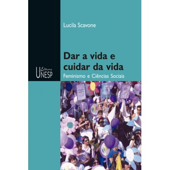 Dar a vida e cuidar da vida: Feminismo e ciências sociais