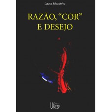 Razão, cor e desejo: Afetivo-sexuais