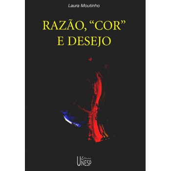 Razão, cor e desejo: Afetivo-sexuais