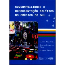 Governabilidade e representação política na América do Sul