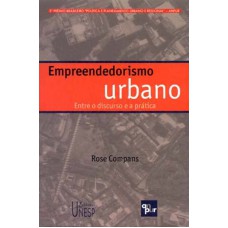 Empreendedorismo urbano: Entre o discurso e a prática