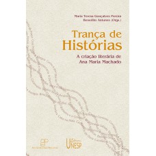 Trança de histórias: A criação literária de Ana Maria Machado