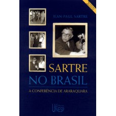 Sartre no Brasil - 2ª edição - bilíngue: A conferência de Araraquara