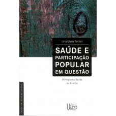 Saúde e participação popular em questão: O programa Saúde da Família