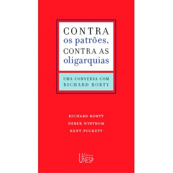 Contra os patrões, contra as oligarquias: Uma conversa com Richard Rorty