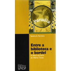 Entre a biblioteca e o bordel: A sátira narrativa de Hilário Tácito