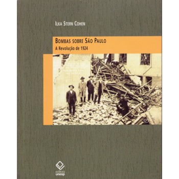 Bombas sobre São Paulo: A Revolução de 1924
