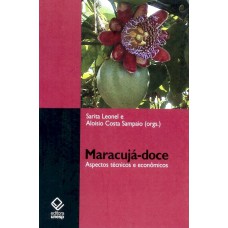 Maracujá-doce: Aspectos técnicos e econômicos