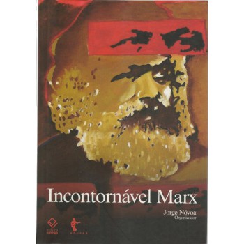 Incontornável Marx