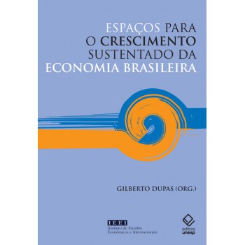 Espaços para o crescimento sustentado da economia brasileira