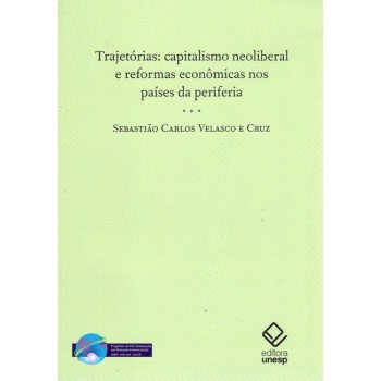 Trajetórias: Capitalismo neoliberal e reformas econômicas nos países da periferia