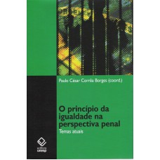 O princípio da igualdade na perspectiva penal: Temas atuais