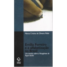 Emilia Ferreiro e a alfabetização: Um estudo sobre a psicogênese da língua escrita