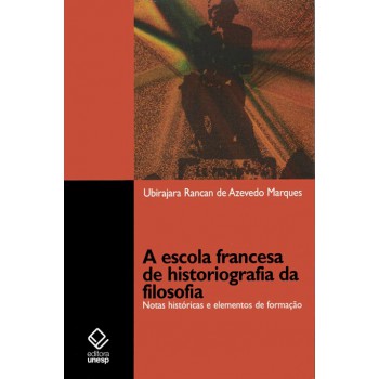 A escola francesa de historiografia da filosofia: Notas históricas e elementos de formação