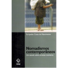 Nomadismos contemporâneos: Um estudo sobre errantes trecheiros