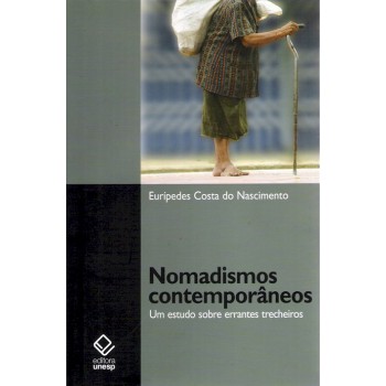 Nomadismos contemporâneos: Um estudo sobre errantes trecheiros