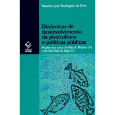 Dinâmicas de desenvolvimento da piscicultura e políticas públicas: Análise dos casos do Vale do Ribeira (SP) e Alto Vale do Itajaí (SC)