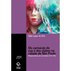 Os carnavais de rua e dos clubes na cidade de São Paulo: Metamorfoses de uma festa (1923-1938)